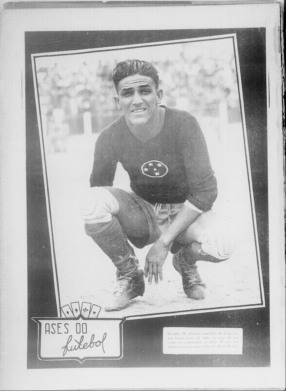 Geraldo II, eficiente guardio do Cruzeiro (Foto de 1945)