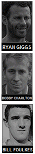 Giggs, Charlton e Foulkes
