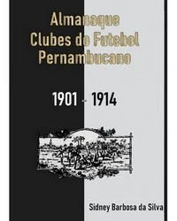 Livro Clubes Pernambucanos 1901 - 1914