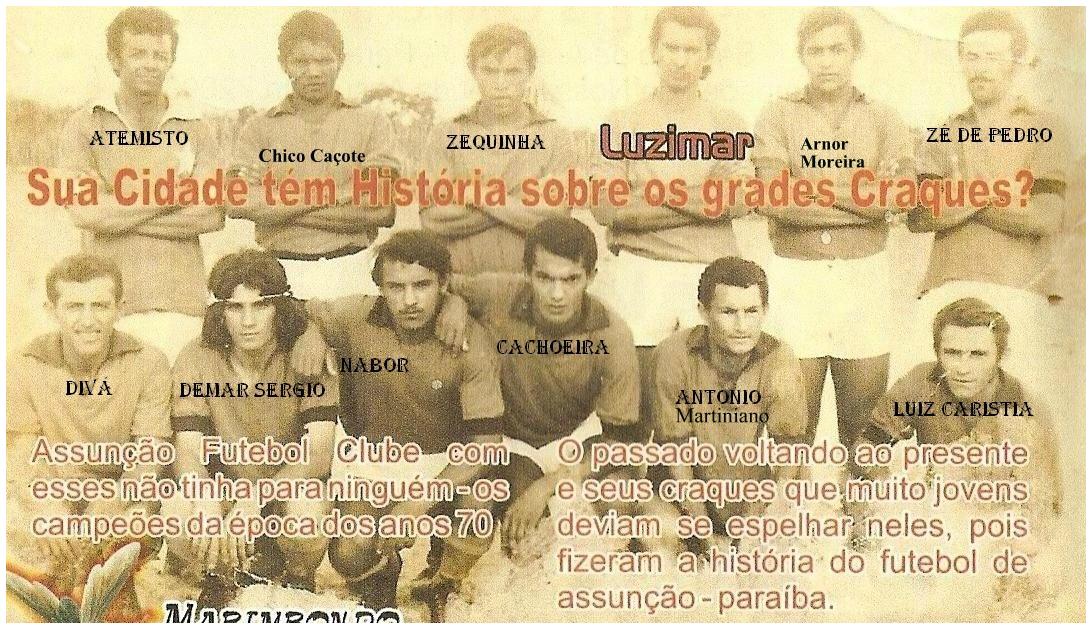 Atemisto Vieira e os Grandes Craques do futebol de Assunção-PB