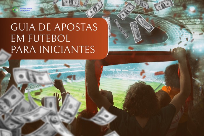 Guia de Apostas em Futebol para Iniciantes