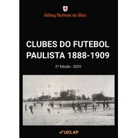 Almanaque Clubes do Futebol Paulista 1888 1909