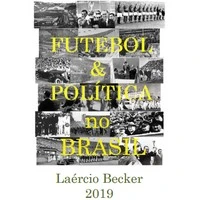 Futebol e Política no Brasil