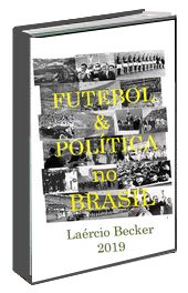 Leia Futebol e Política no Brasil