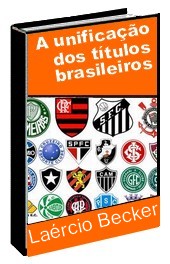 Leia o livro Sobre a Unificação dos Títulos Brasileiros